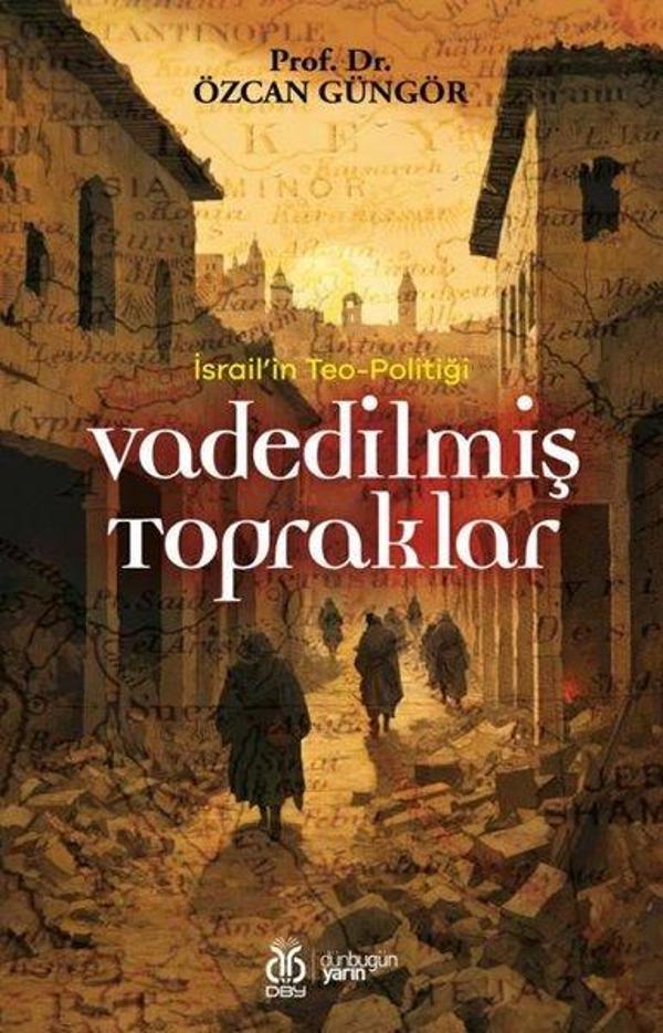 Vadedilmiş Topraklar - İsrail'in Teo - Politiği - DBY Yayınları - Image 1