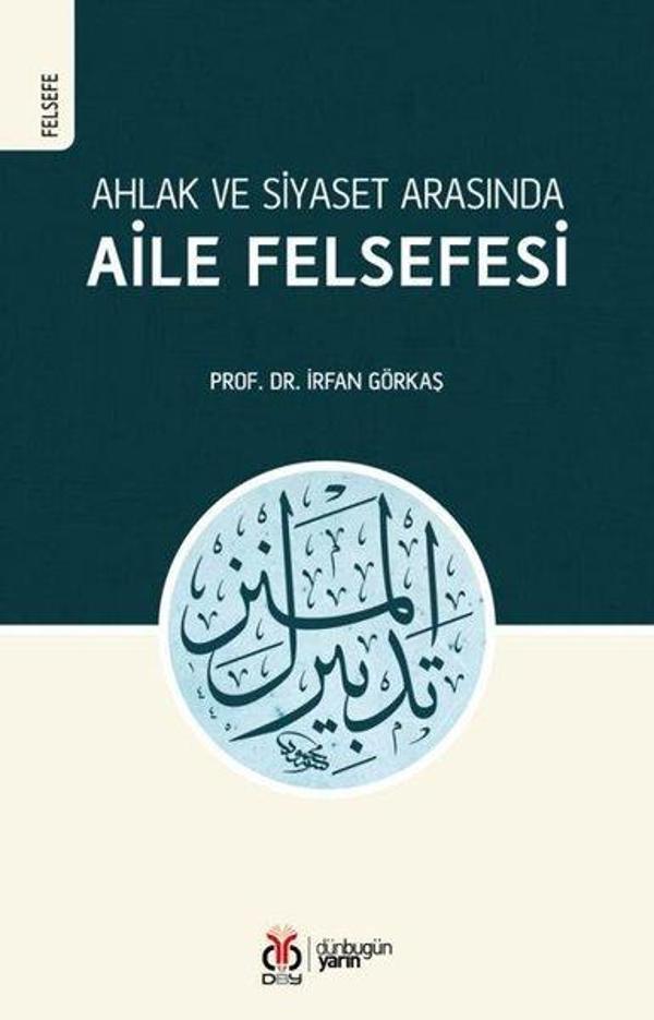 Ahlak ve Siyaset Arasında Aile Felsefesi - DBY Yayınları - Image 1