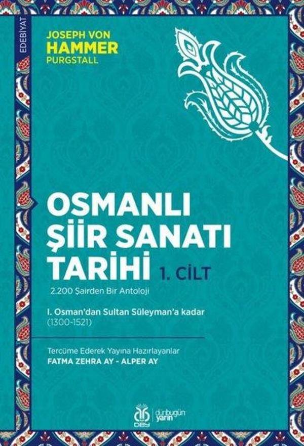 Osmanlı Şiir Sanatı Tarihi 1.Cilt - 1. Osman'dan Sultan Süleyman'a kadar (1300 - 1521) - DBY Yayınları - Image 1