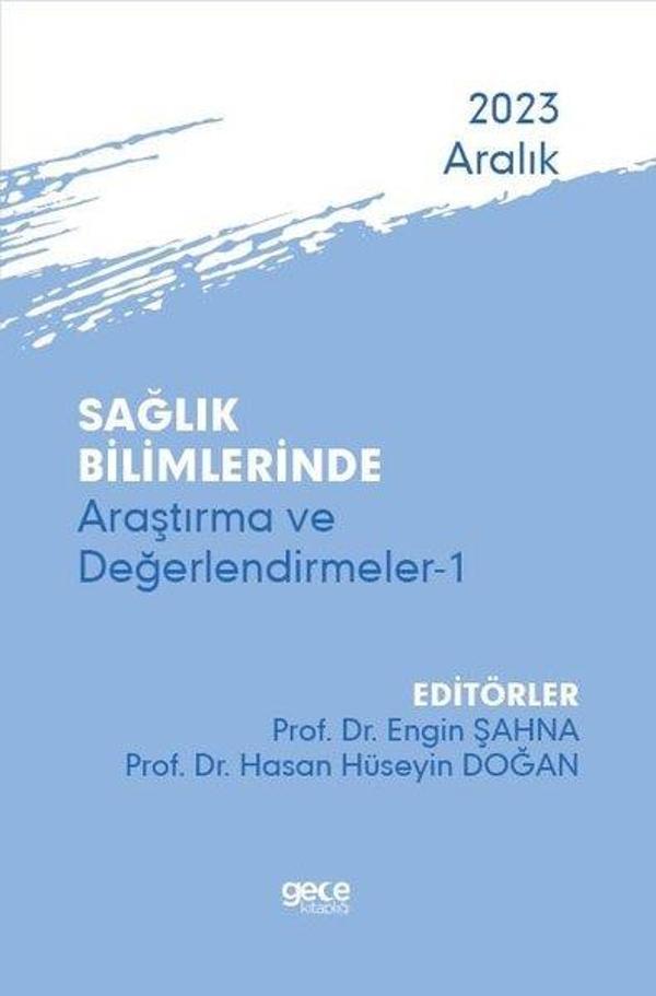 Sağlık Bilimlerinde Araştırma ve Değerlendirmeler 1 - Aralık 2023 - Gece Kitaplığı - Image 1