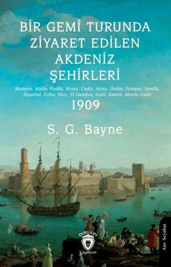 Bir Gemi Turunda Ziyaret Edilen Akdeniz Şehirleri 1909 - Dorlion Yayınevi - Image 1