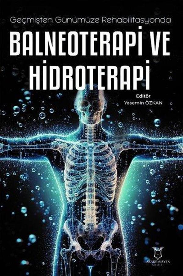 Balneoterapi ve Hidroterapi - Geçmişten Günümüze Rehabilitasyonda - Akademisyen Kitabevi - Image 1