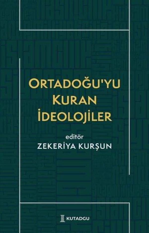 Ortadoğu'yu Kuran İdeolojiler - Kutadgu Yayınları - Image 1