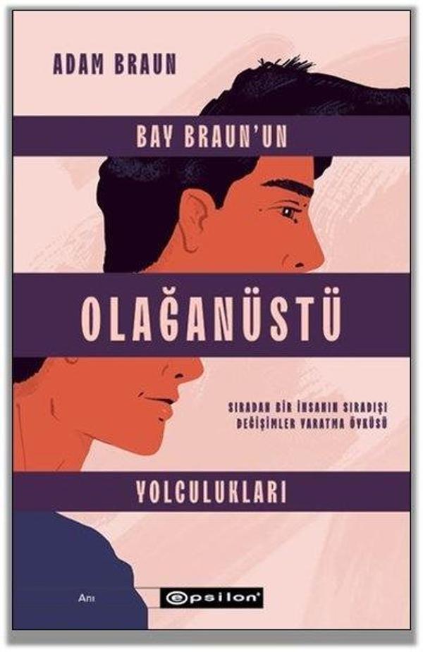 Bay Braun'un Olağanüstü Yolculukları - Sıradan Bir İnsanın Sıradışı Değişimler Yaratma Öyküsü - Epsilon Yayınevi - Image 1