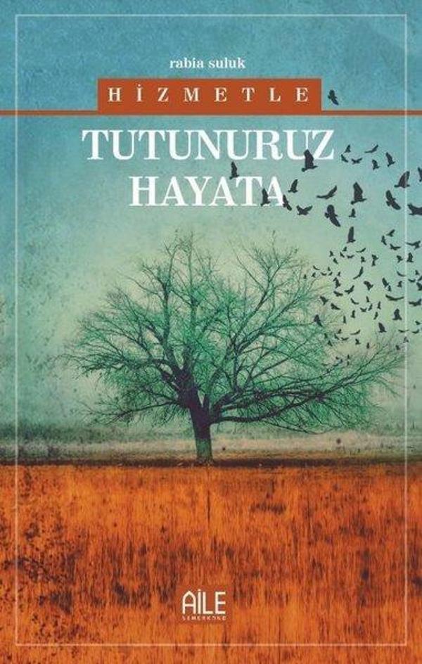 Hizmetle Tutunuruz Hayata - Semerkand Aile Yayınları - Image 1