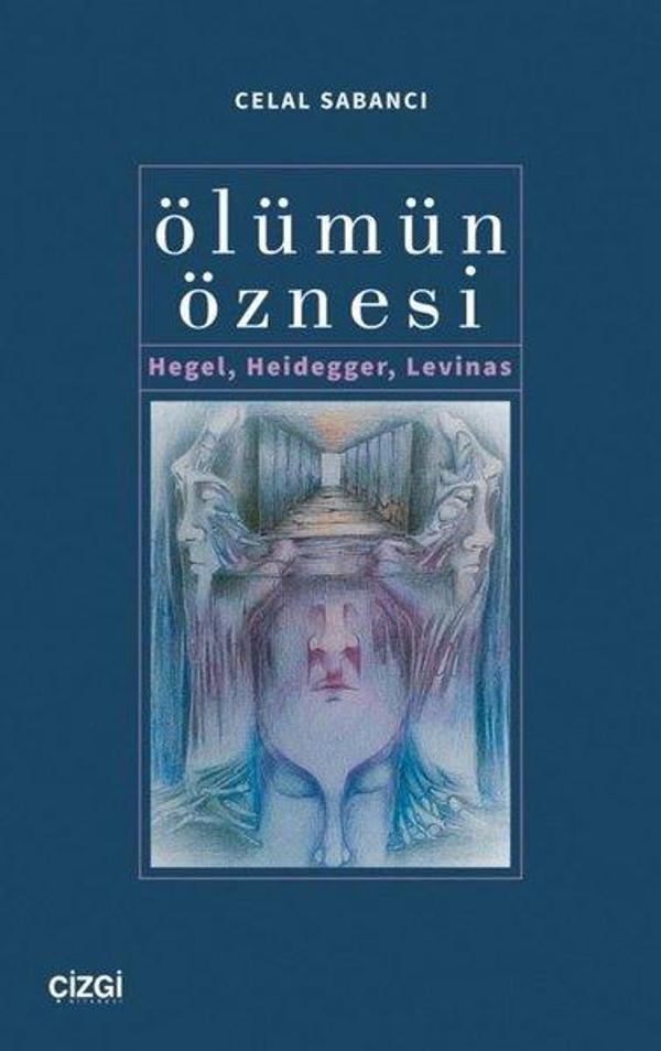 Ölümün Öznesi - Hegel Heidegger Levinas - Çizgi Kitabevi - Image 1