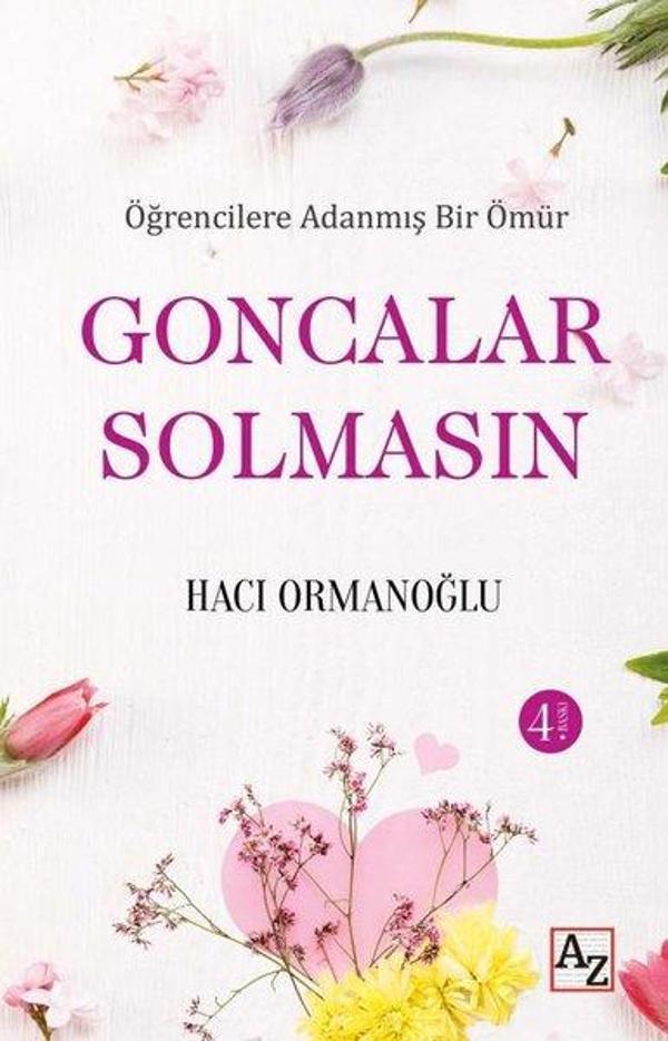 Goncalar Solmasın - Öğrencilere Adanmış Bir Ömür - Az Kitap - Image 1