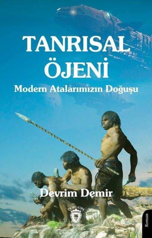 Tanrısal Öjeni - Modern Atalarımızın Doğuşu - Dorlion Yayınevi - Image 1
