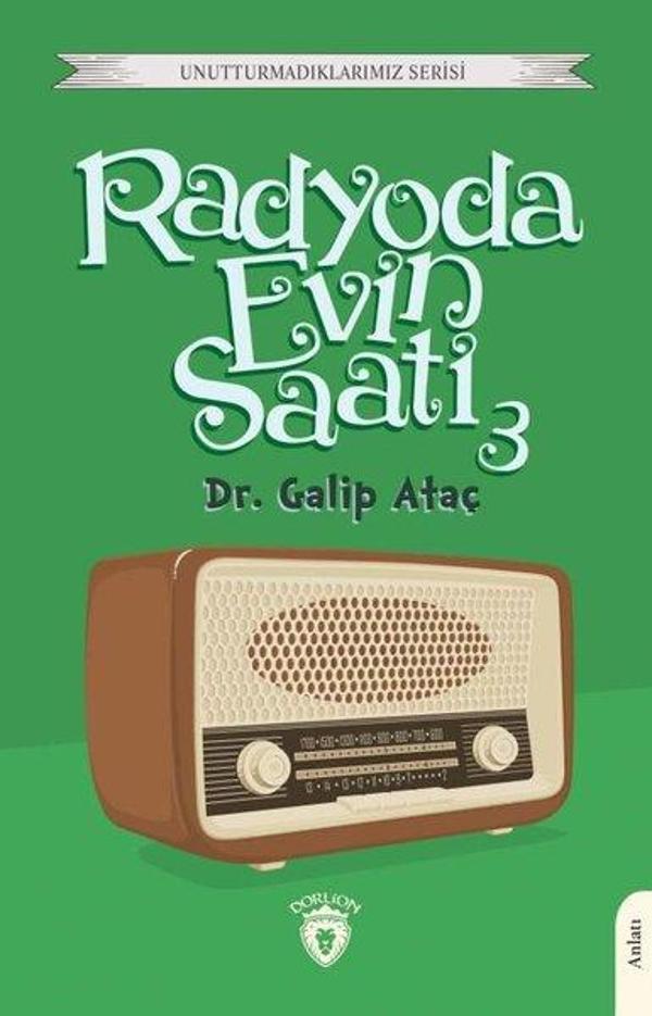 Radyoda Evin Saati 3 - Unutturmadıklarımız Serisi Cilt 3 - Dorlion Yayınevi - Image 1
