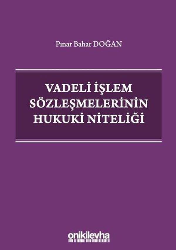 Vadeli İşlem Sözleşmelerinin Hukuki Niteliği - On İki Levha Yayıncılık - Image 1