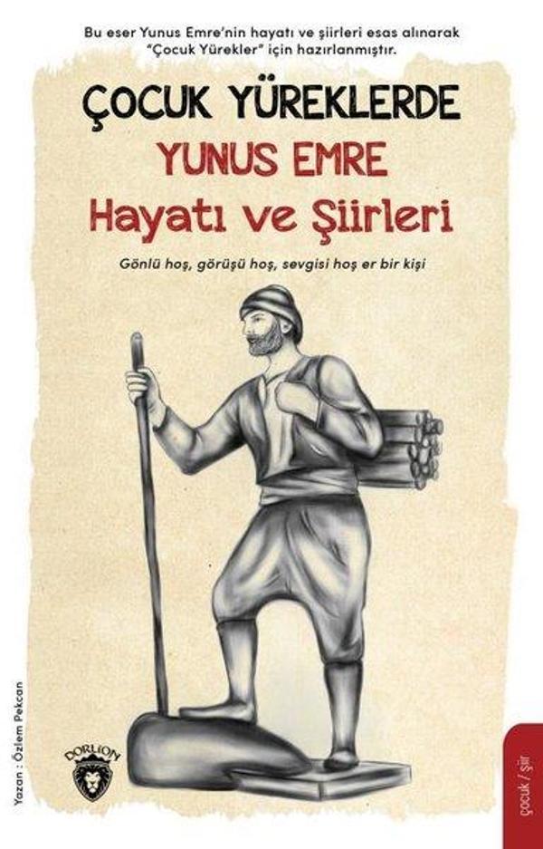 Çocuk Yüreklerde Yunus Emre Hayatı ve Şiirleri - Dorlion Yayınevi - Image 1