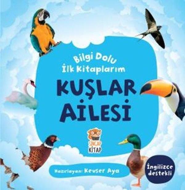 Kuşlar Ailesi - Bilgi Dolu İlk Kitaplarım - Sincap Kitap - Image 1