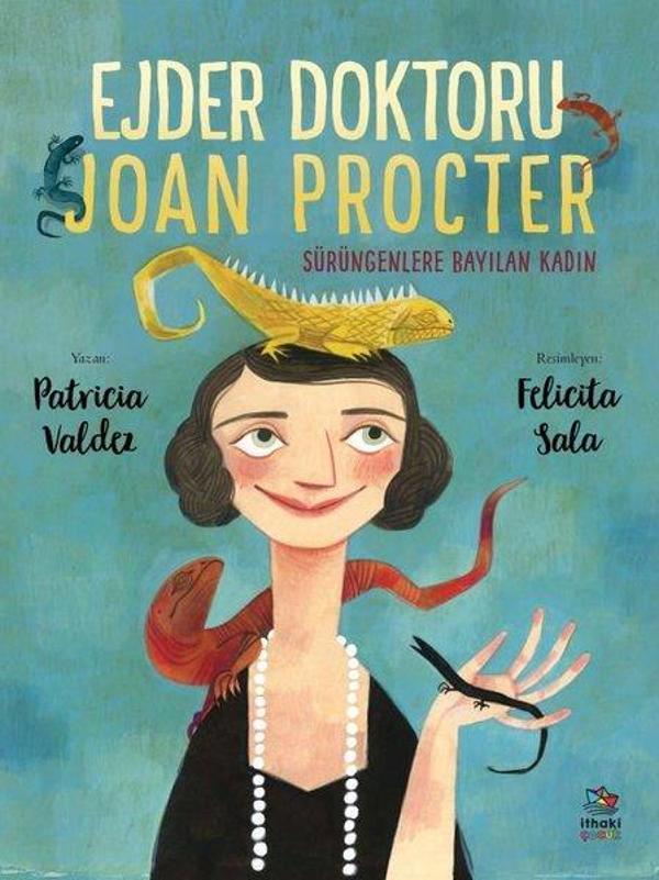 Ejder Doktoru Joan Procter - Sürüngenlere Bayılan Kadın - İthaki Çocuk - Image 1