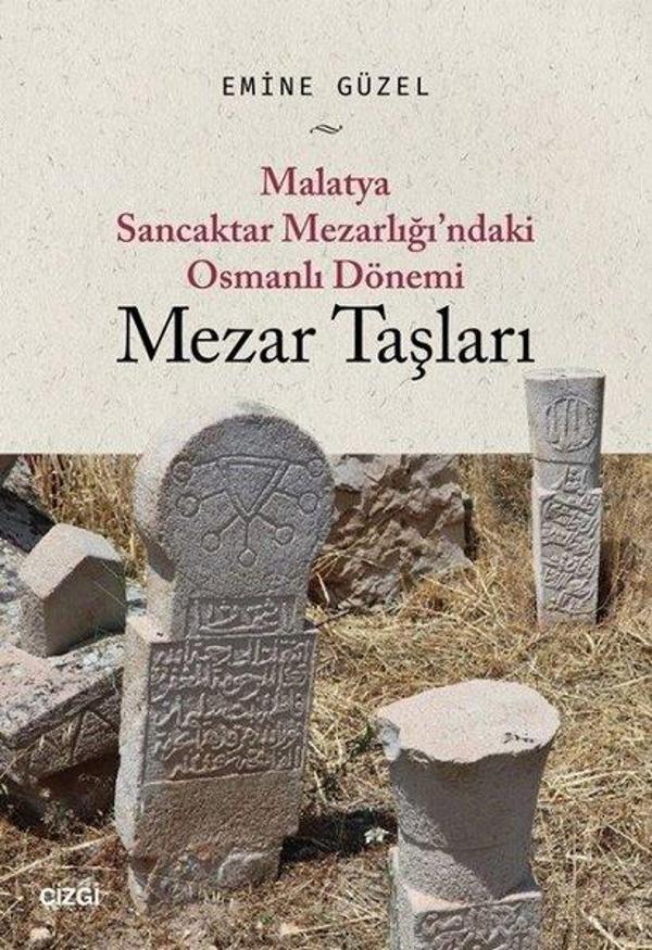 Malatya Sancaktar Mezarlığındaki Osmanlı Dönemi Mezar Taşları - Çizgi Kitabevi - Image 1
