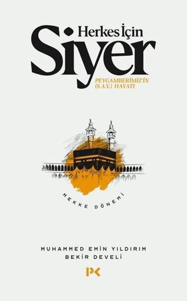 Herkes İçin Siyer: Peygamberimiz'in Hayatı-Mekke Dönemi - Profil Kitap Yayınevi - Image 1