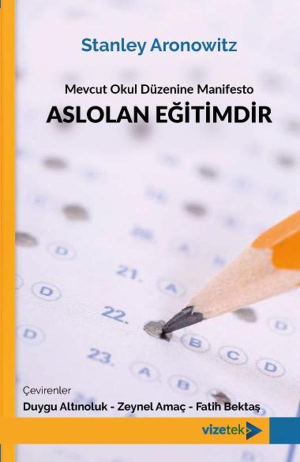 Mevcut Okul Düzenine Manifesto ASLOLAN EĞİTİMDİR - Vizetek Yayınları - Image 1