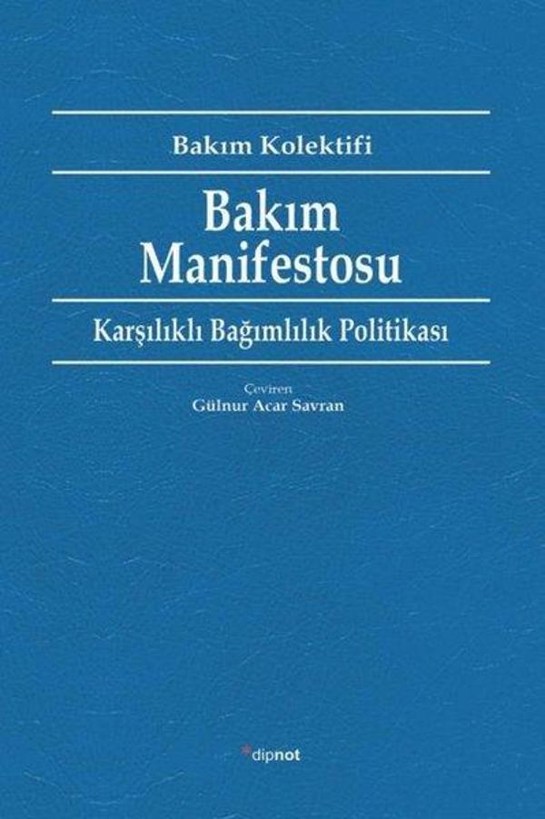 Bakım Manifestosu - Karşılıklı Bağımlılık Politikası - Dipnot - Image 1