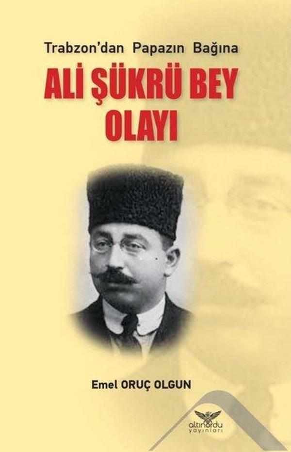 Trabzondan Papazın Bağına Ali Şükrü Bey Olayı - Altınordu - Image 1