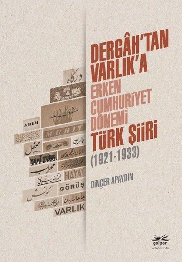 Dergah'tan Varlık'a - Erken Cumhuriyet Dönemi Türk Şiiri 1921-1933 - Çolpan - Image 1