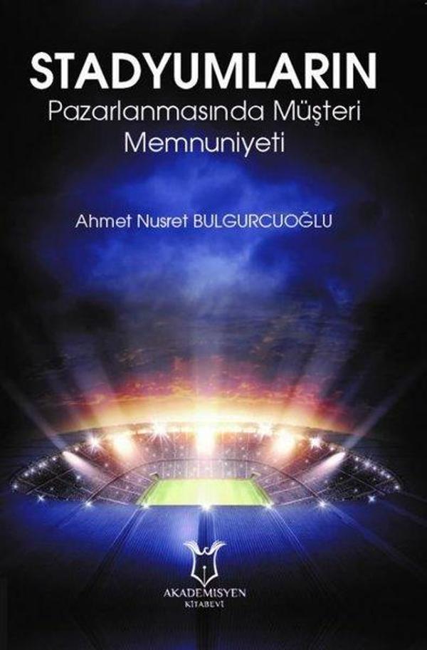 Stadyumların Pazarlanmasında Müşteri Memnuniyeti - Akademisyen Kitabevi - Image 1