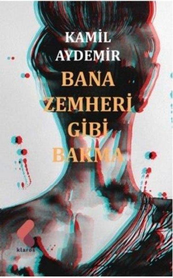 Bana Zemheri Gibi Bakma - Klaros Yayınları - Image 1