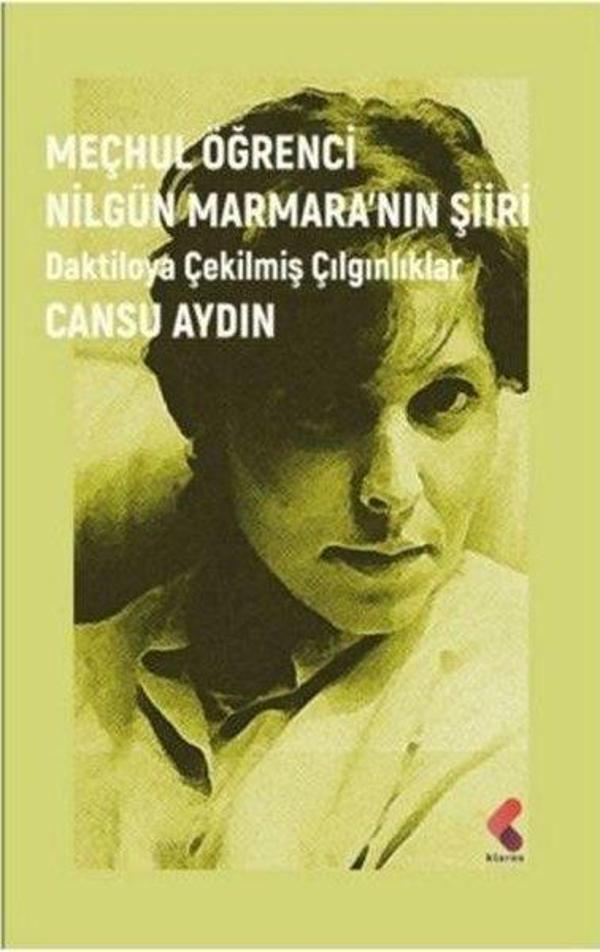 Meçhul Öğrenci Nilgün Marmara'nın Şiiri - Daktiloya Çekilmiş Çılgınlıklar - Klaros Yayınları - Image 1