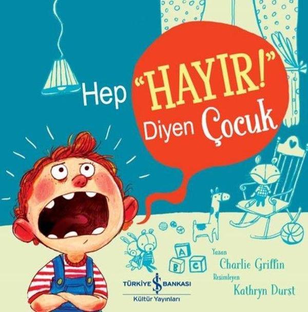 Hep Hayır! Diyen Çocuk - İş Bankası Kültür Yayınları - Image 1