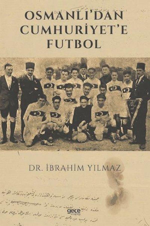 Osmanlıdan Cumhuriyete Futbol - Gece Kitaplığı - Image 1