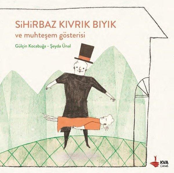 Sihirbaz Kıvrık Bıyık ve Muhteşem Gösterisi - KVA Çocuk - Image 1