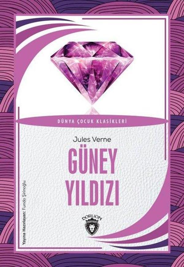 Güney Yıldızı - Dünya Çocuk Klasikleri - Dorlion Yayınevi - Image 1