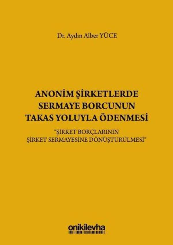 Anonim Şirketlerde Sermaye Borcunun Takas Yoluyla Ödenmesi - On İki Levha Yayıncılık - Image 1