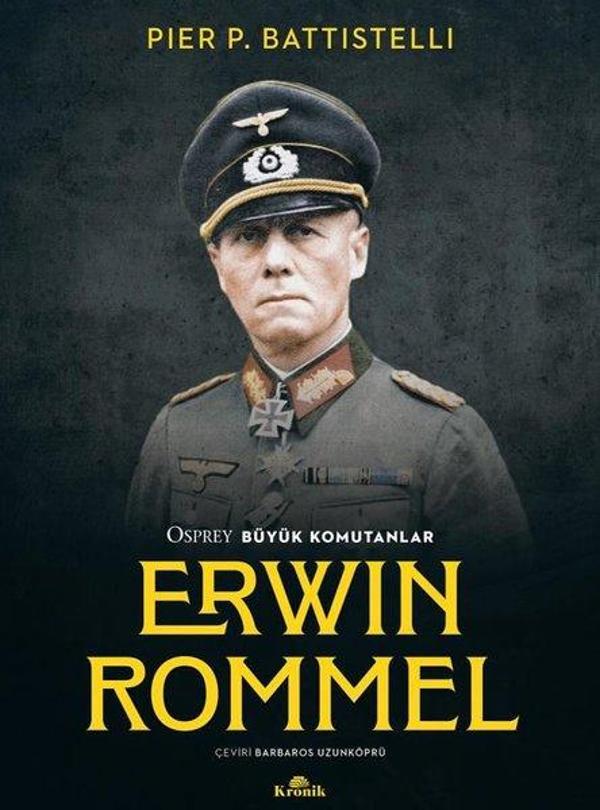 Erwin Rommel - Osprey Büyük Komutanlar - Kronik Kitap - Image 1