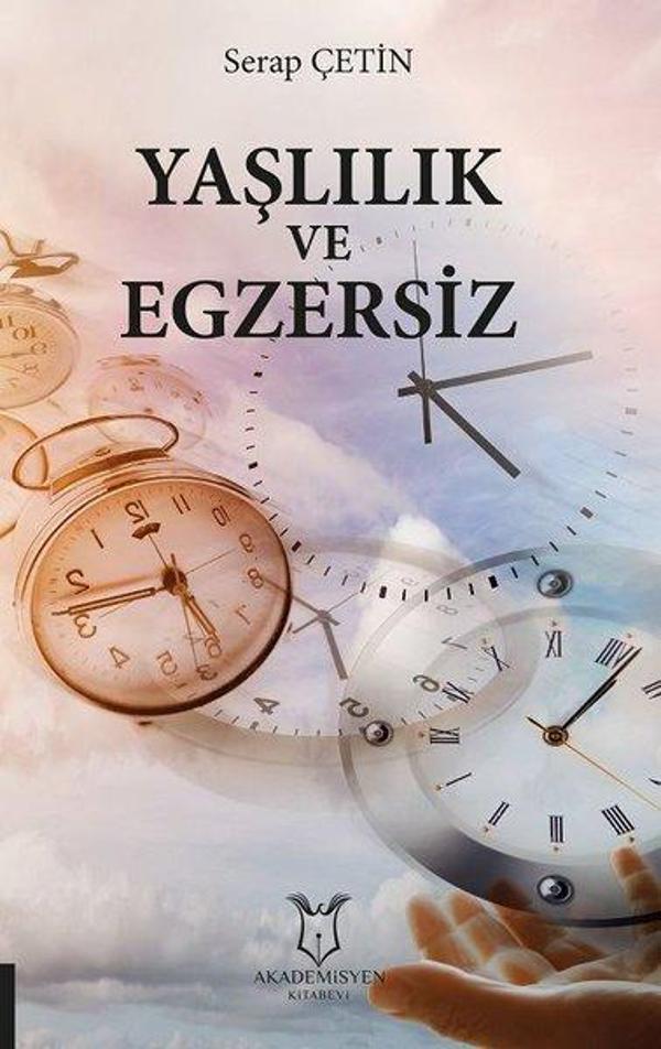 Yaşlılık ve Egzersiz - Akademisyen Kitabevi - Image 1
