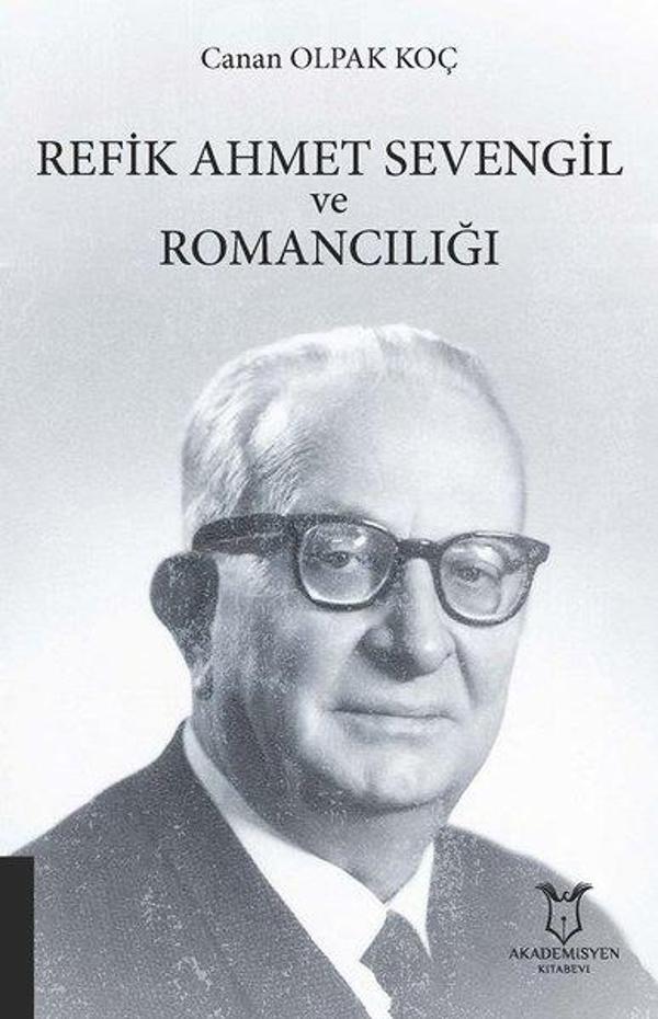 Refik Ahmet Sevengil ve Romancılığı - Akademisyen Kitabevi - Image 1