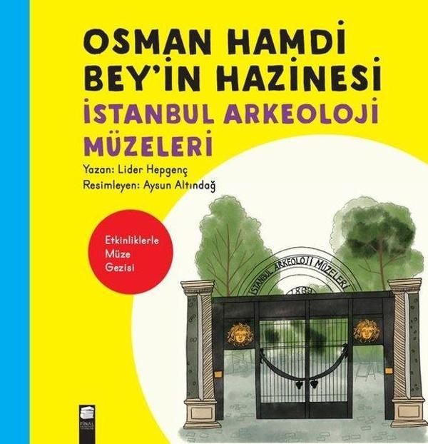 Osman Hamdi Bey'in Hazinesi-İstanbul Arkeoloji Müzeleri - Final Kültür Sanat Yayınları - Image 1