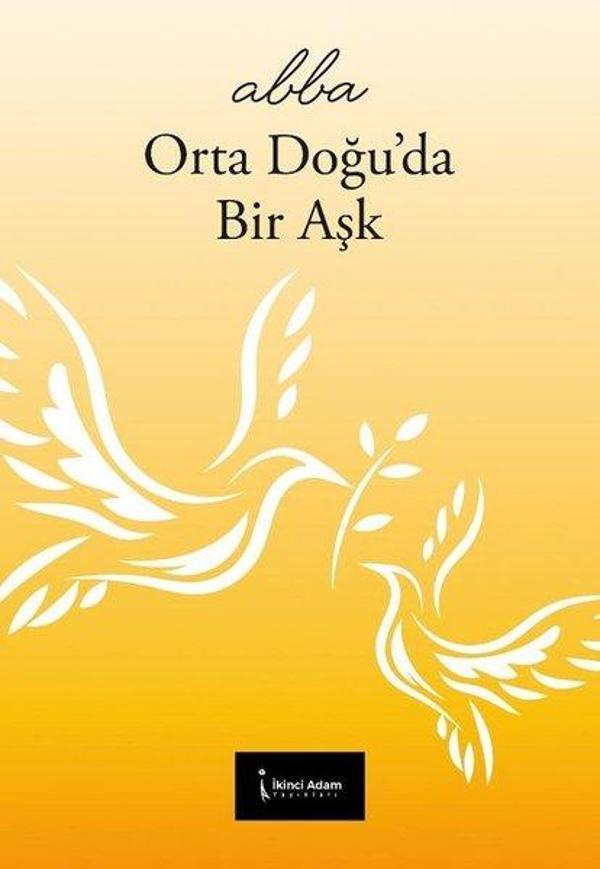 Orta Doğu'da Bir Aşk - İkinci Adam Yayınları - Image 1