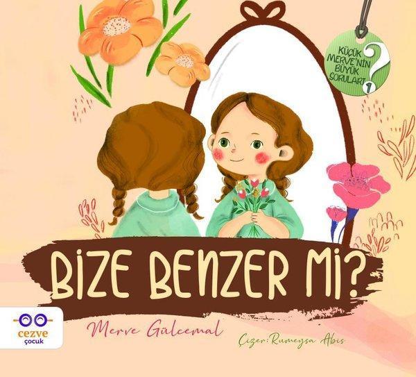 Bize Benzer mi? - Küçük Mervenin Büyük Soruları 2 - Cezve Çocuk - Image 1