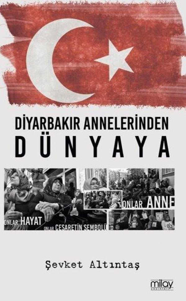 Diyarbakır Annelerinden Dünyaya - Milay Yayınları - Image 1