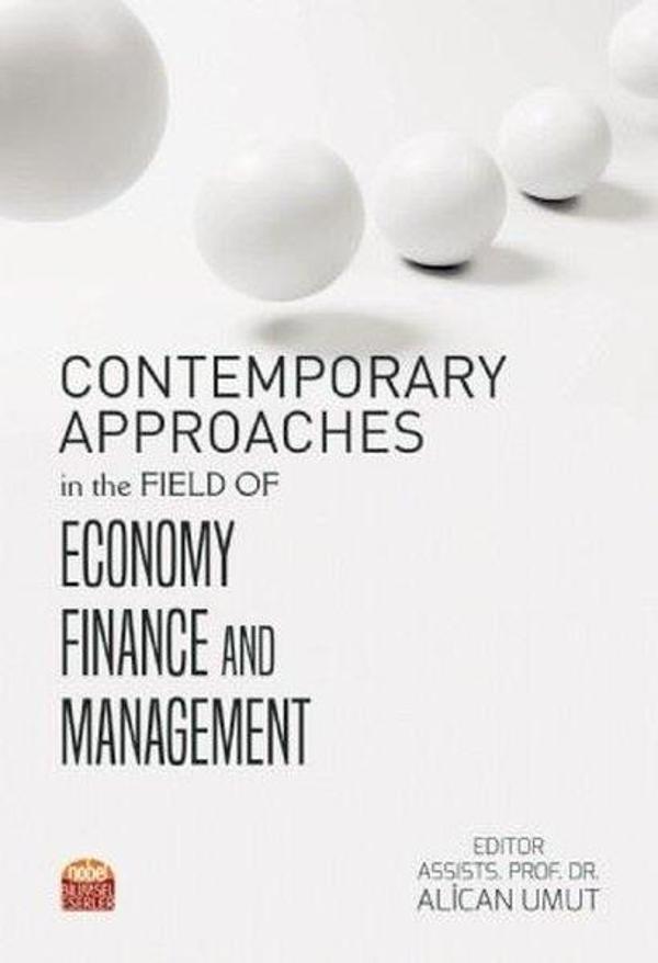 Contemporary Approaches in the Field of Economy Finance and Management - Nobel Bilimsel Eserler - Image 1