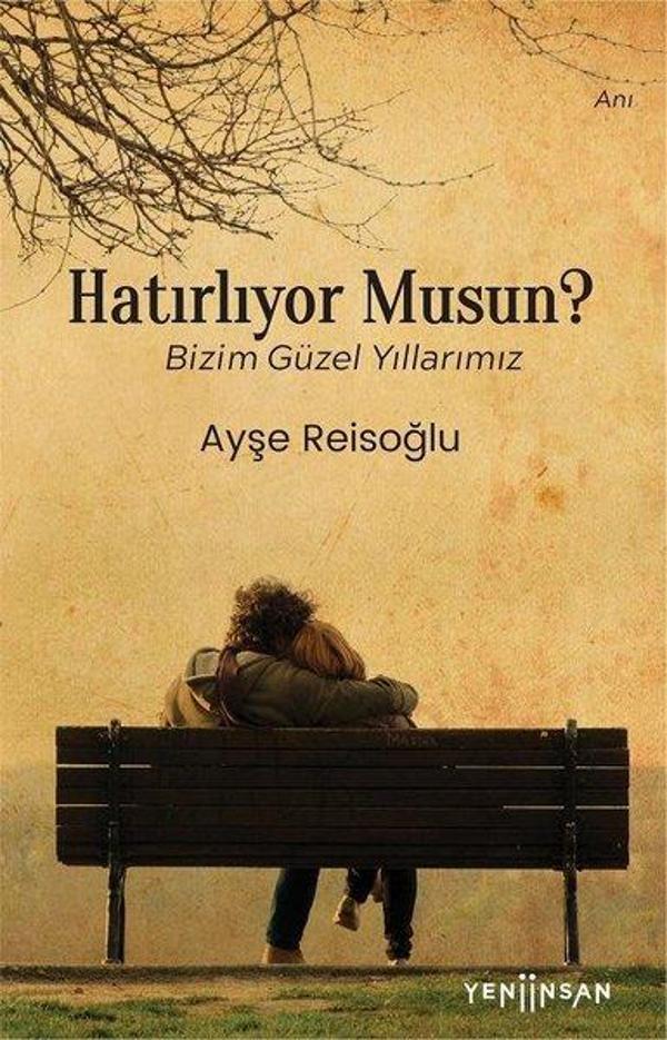 Hatırlıyor musun? - Bizim Güzel Yıllarımız - Yeni İnsan Yayınevi - Image 1