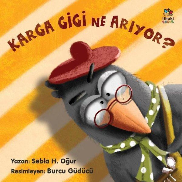 Karga Gigi Ne Arıyor? - İthaki Çocuk - Image 1