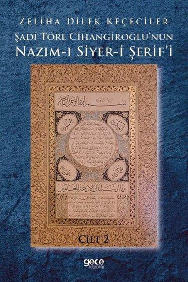 Şadi Töre Cihangiroğlu'nun Nazım-ı Siyer-i Şerif'i Cilt 2 - Gece Kitaplığı - Image 1