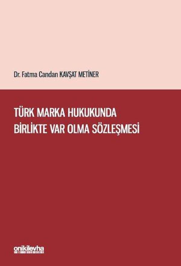 Türk Marka Hukukunda Birlikte Var Olma Sözleşmesi - On İki Levha Yayıncılık - Image 1