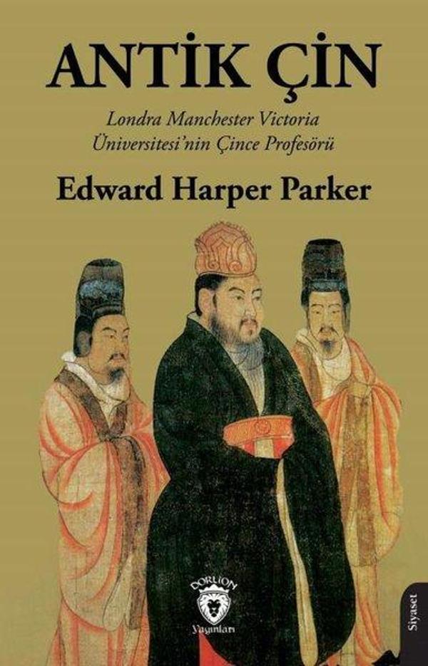 Antik Çin - Londra Manchester Victoria Üniversitesi'nin Çince Profesörü - Dorlion Yayınevi - Image 1