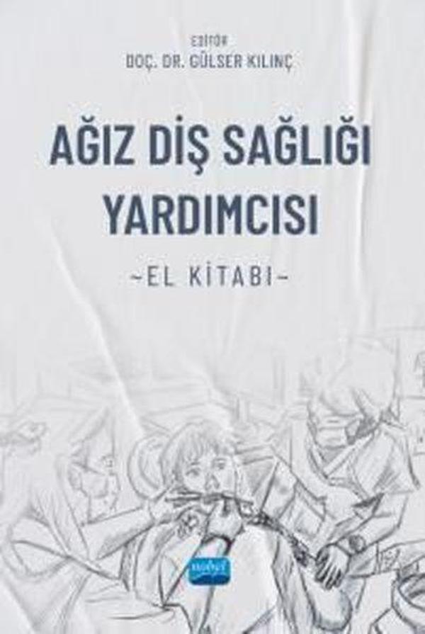 Ağız Diş Sağlığı Yardımcısı El Kitabı - Nobel Akademik Yayıncılık - Image 1