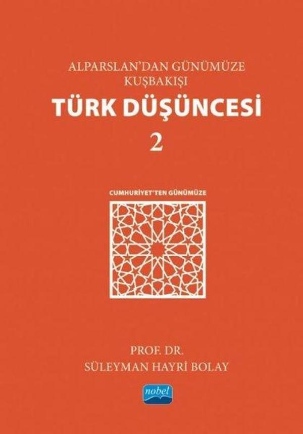 Alparslan'dan Günümüze Kuşbakışı Türk Düşüncesi - 2 - Nobel Akademik Yayıncılık - Image 1