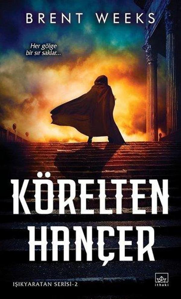 Körelten Hançer: Işıkyaratan Serisi - 2 - İthaki Yayınları - Image 1
