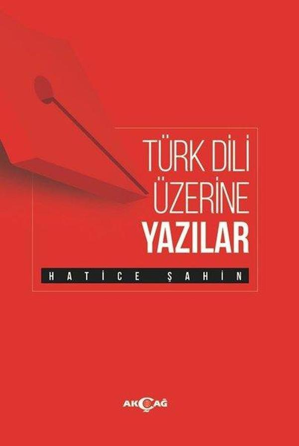 Türk Dili Üzerine Yazılar - Akçağ Yayınları - Image 1