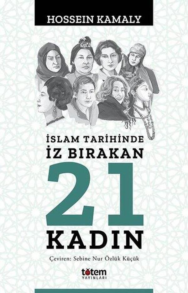 İslam Tarihinde İz Bırakan 21 Kadın - Totem - Image 1