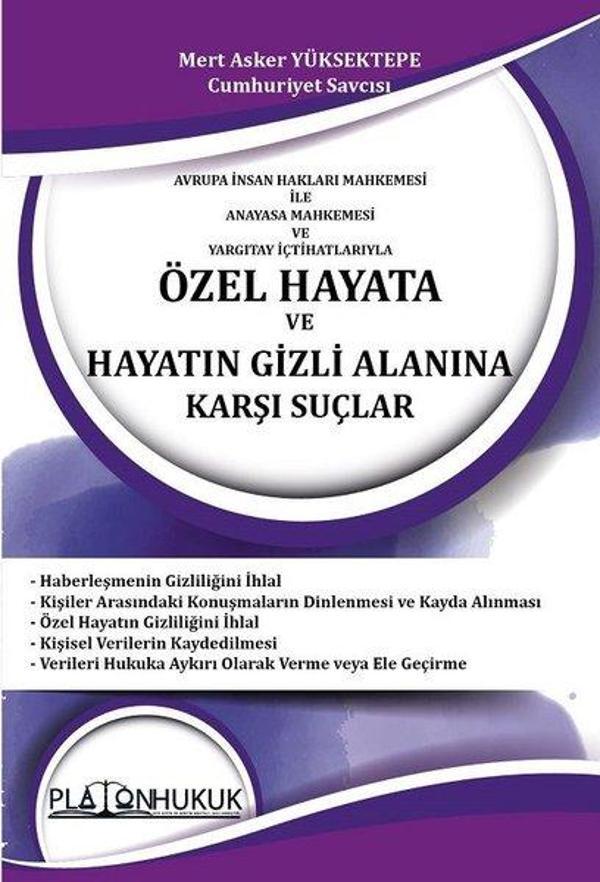 Özel Hayata ve Hayatın Gizli Alanına Karşı Suçlar - Platon Hukuk Yayınevi - Image 1